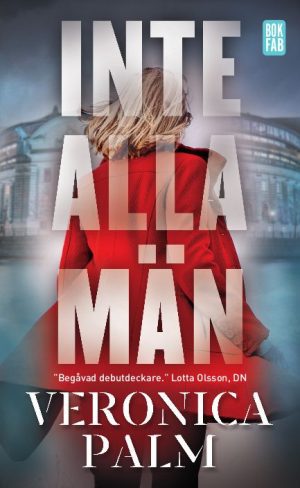 Inte alla män Veronica Palm