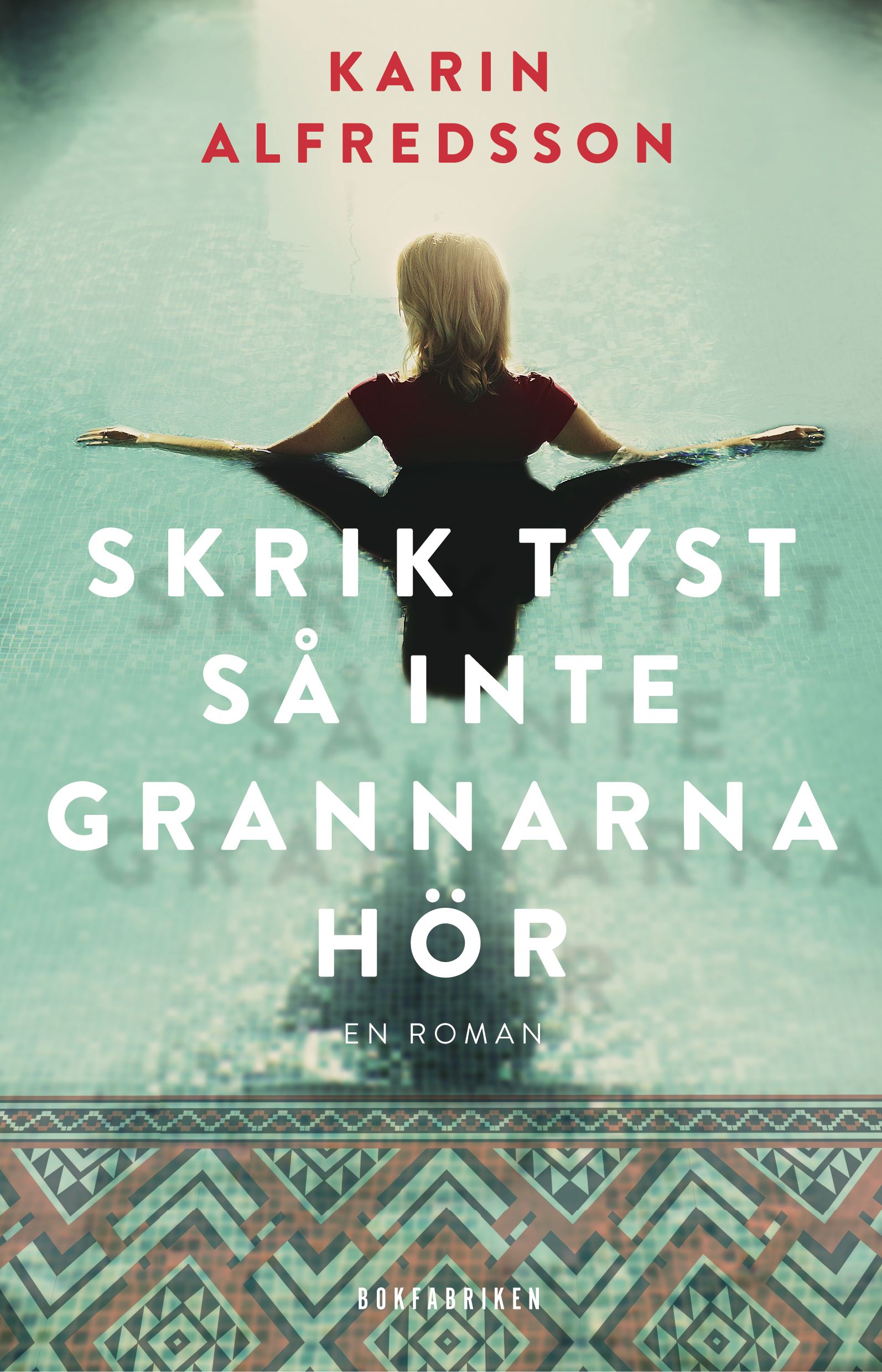 Skik tyst så inte grannarna hör Karin Alfredsson