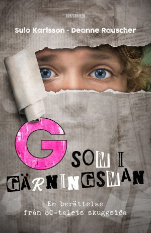 G som i gärningsman Rauscher & Karlsson