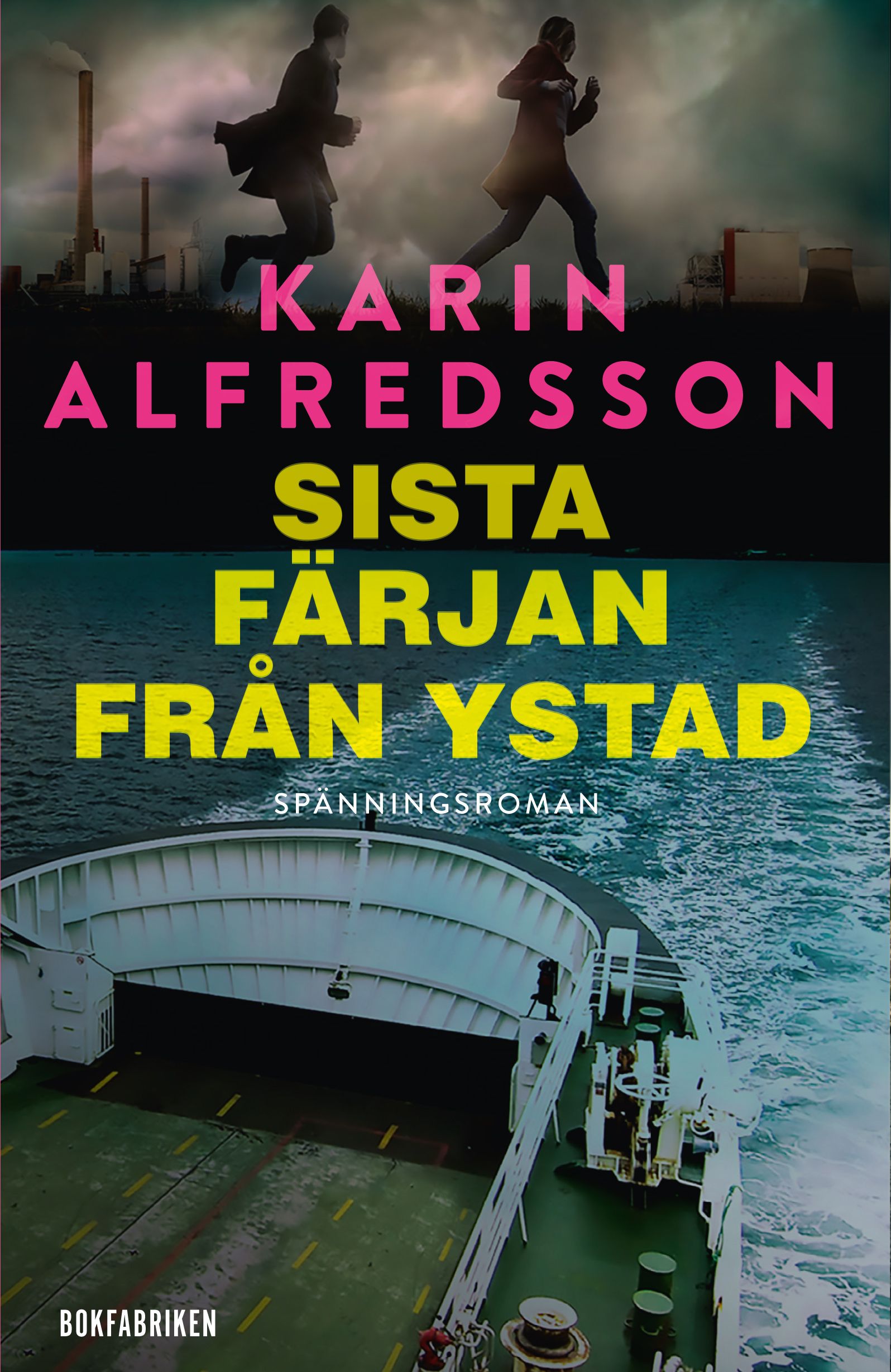 Sista färjan från Ystad Karin Alfredsson