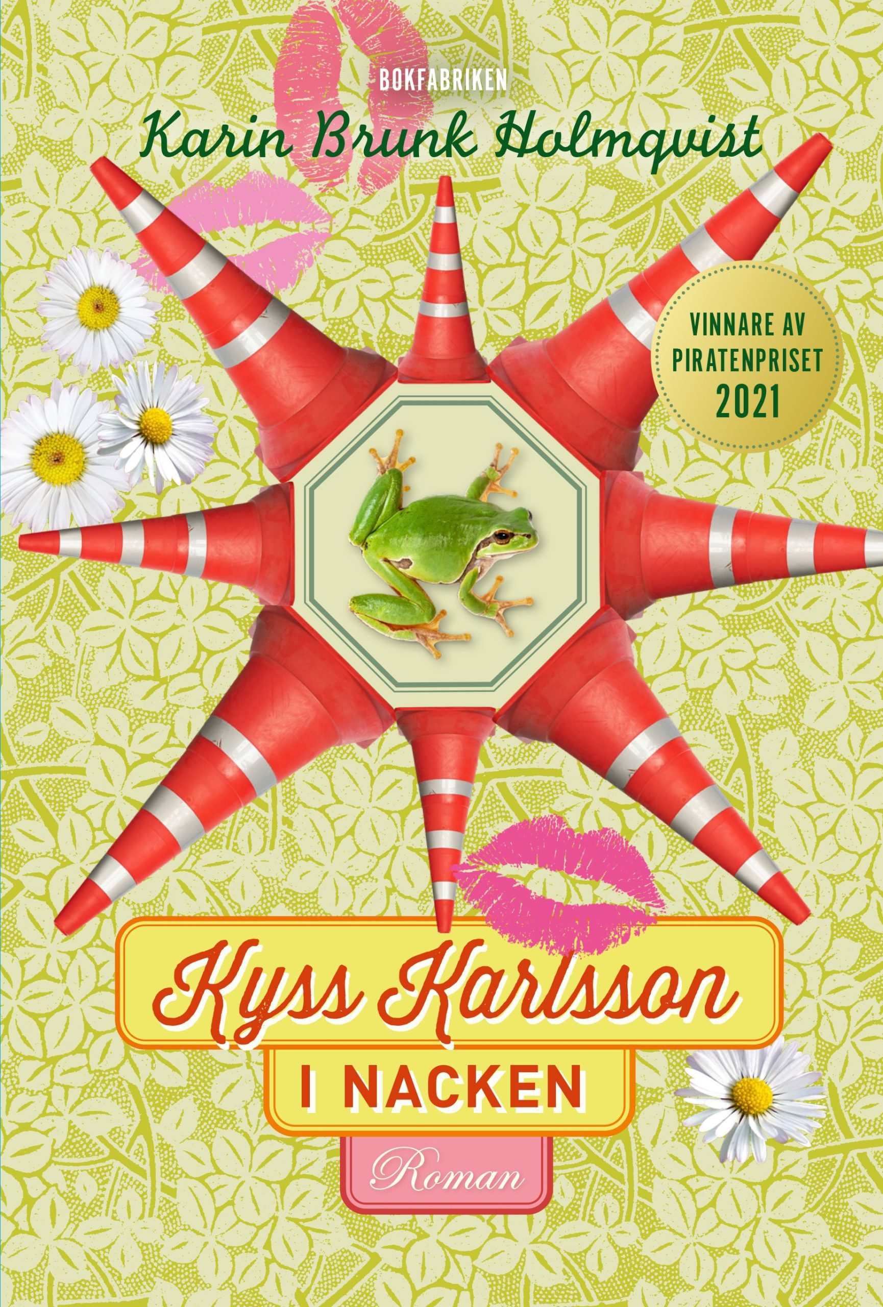 Kyss Karlsson i nacken Karin Brunk Holmqvist