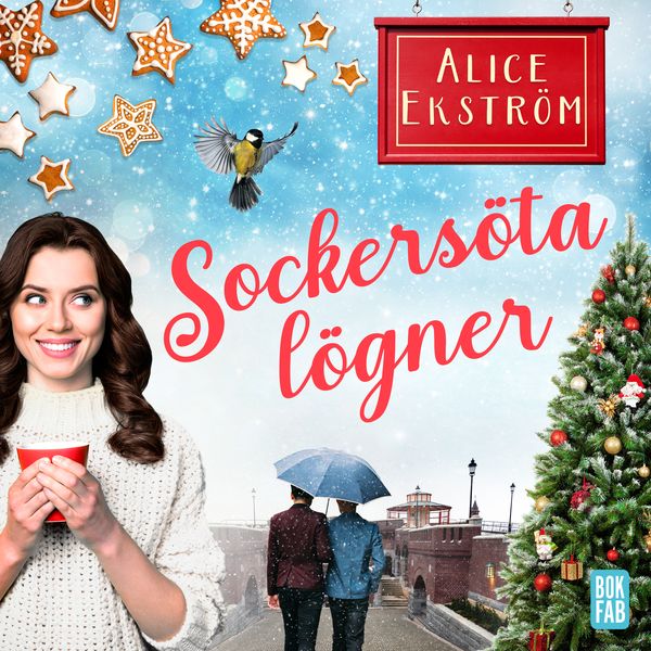 Sockersöta lögner Alice Ekström