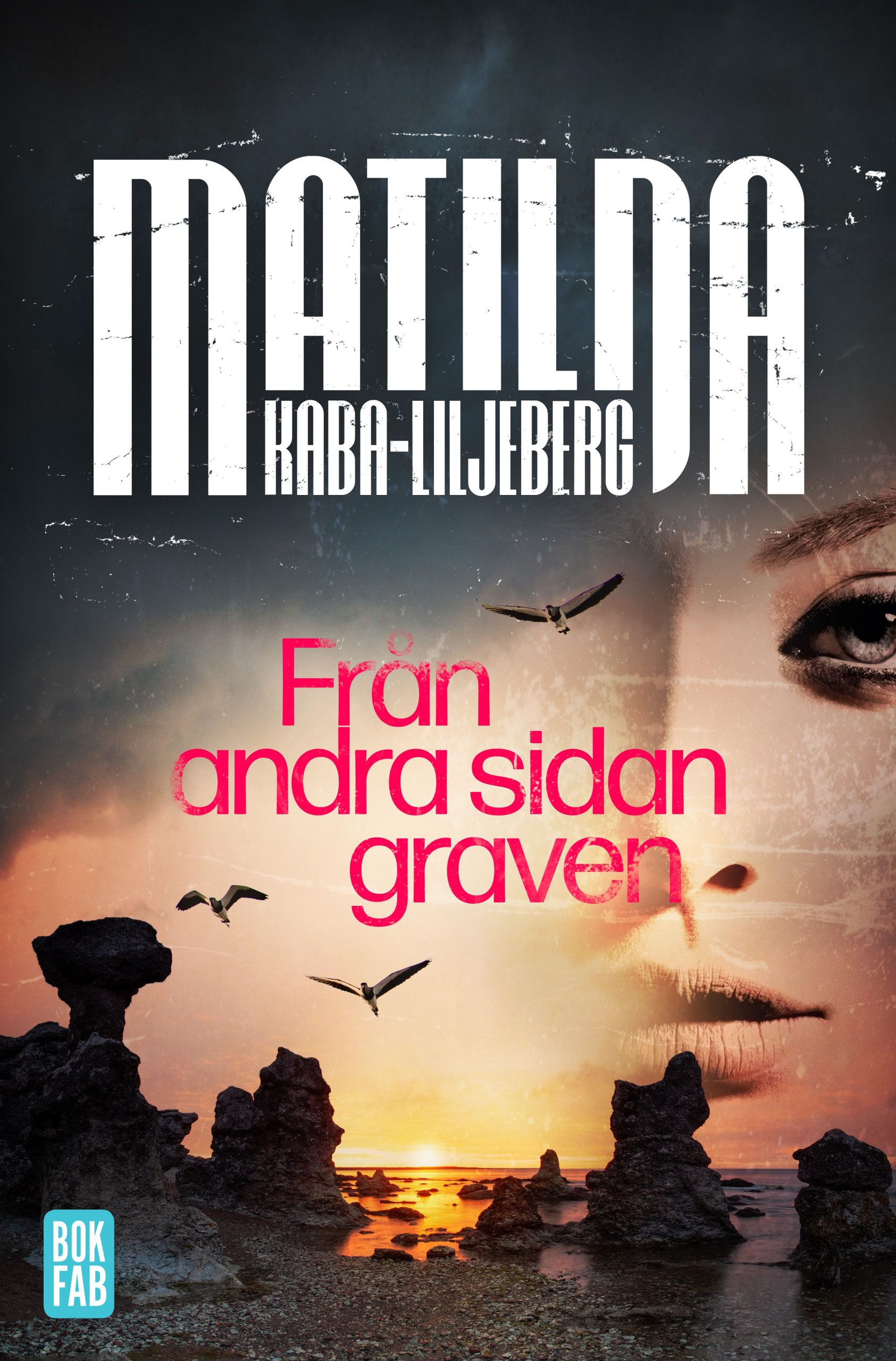 Från andra sidan graven Matilda Kaba-Liljeberg