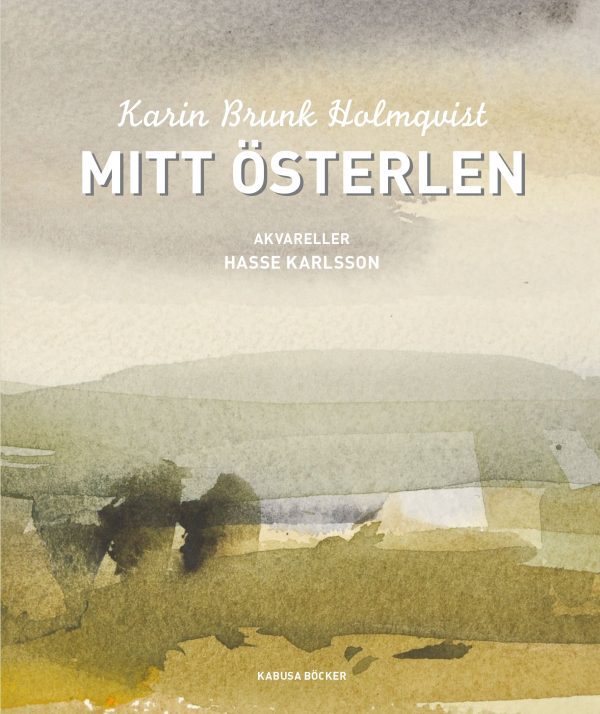 Mitt Österlen Karin Brunk Holmqvist