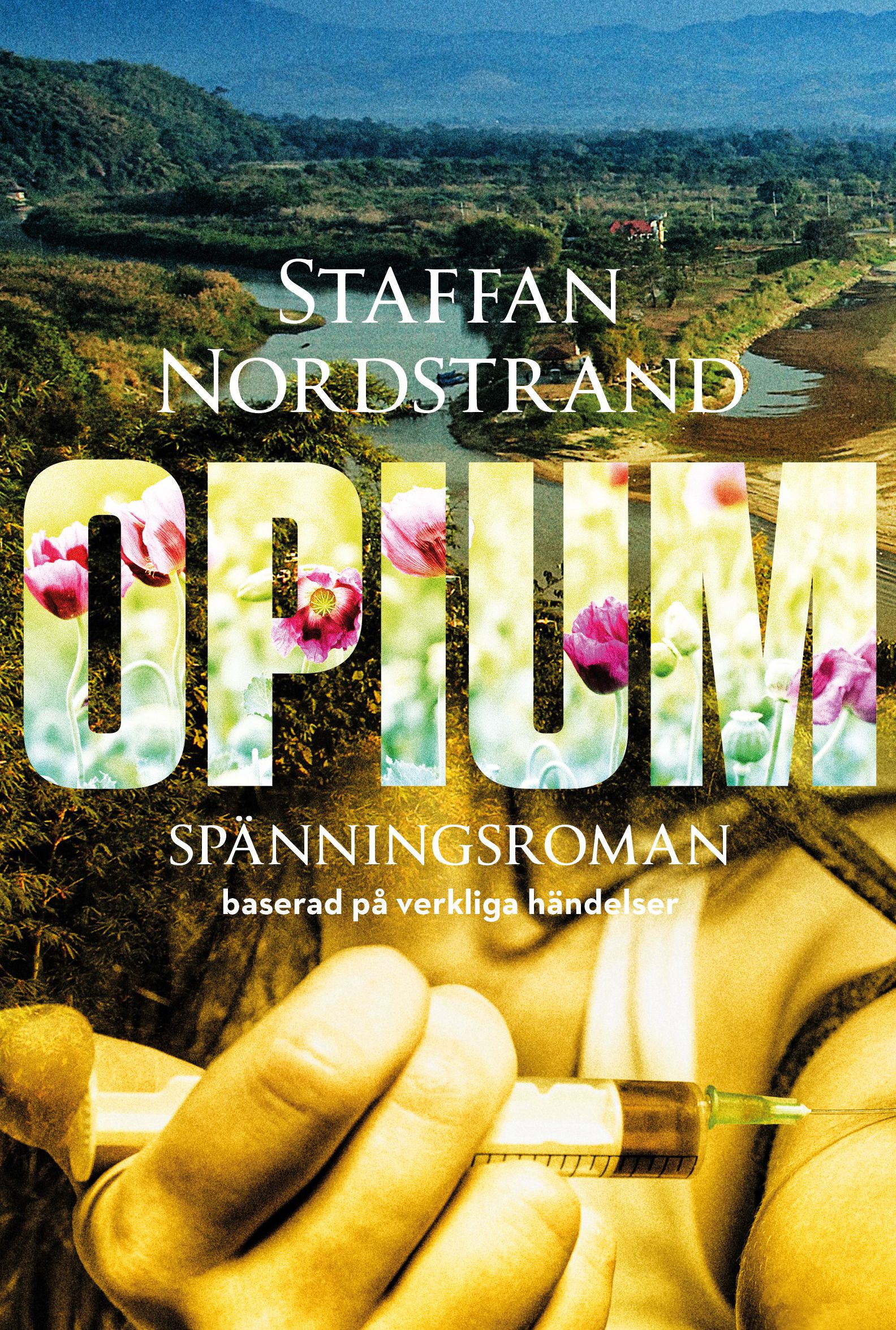 Opium Staffan Nordstrand