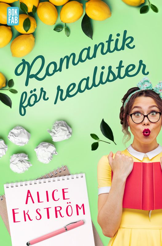 Romantik för realister Alice Ekström