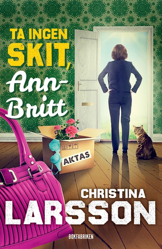 Ta ingen skit, Ann-Britt Christina Larsson