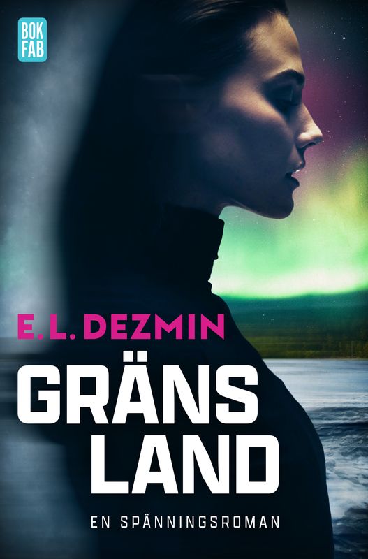 Gränsland Eva-Lisa Dezmin