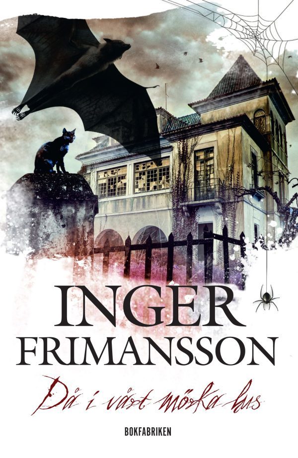 Inger Frimansson Då i vårt mörka hus