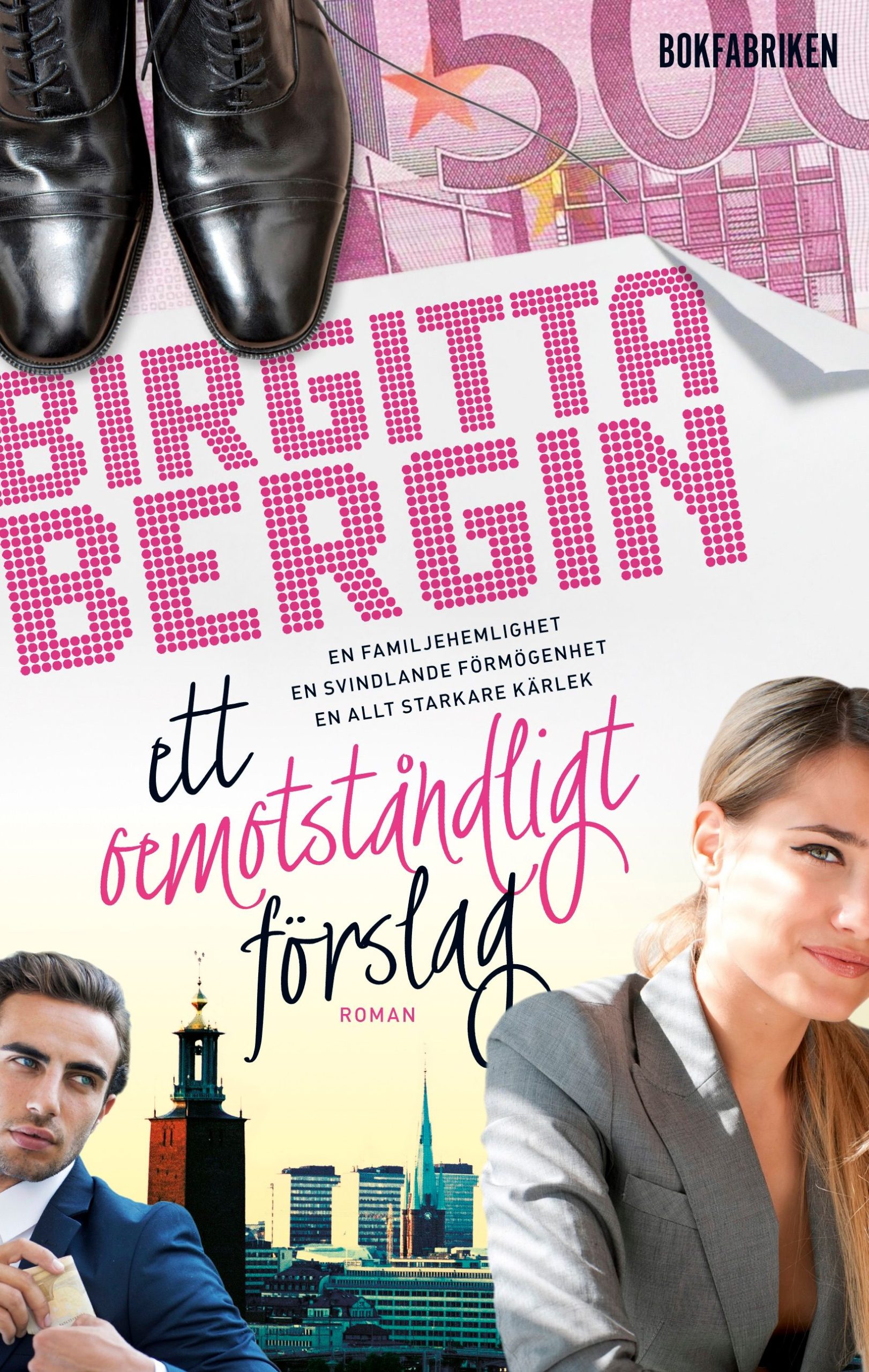 Ett oemotståndligt förslag Birgitta Bergin