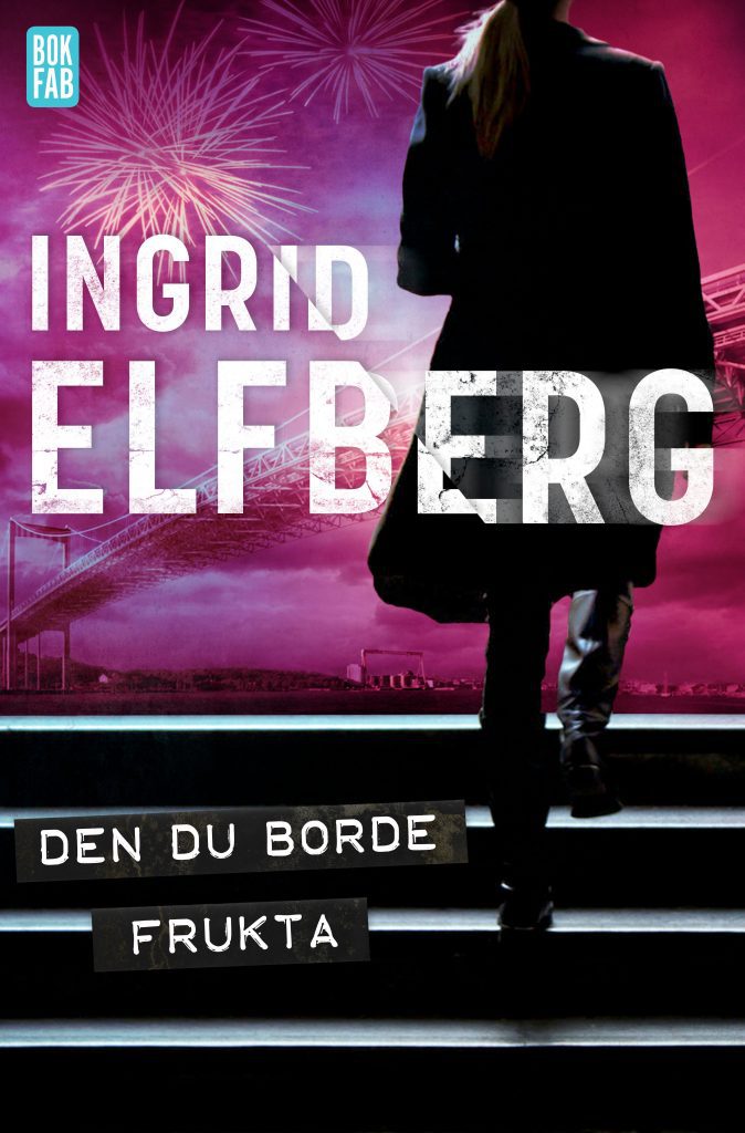 Den du borde frukta Ingrid Elfberg