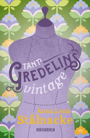 Tant Gredelins vintage Anna Lena Stålnacke