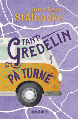 Tant Gredelin på turné Anna Lena Stålnacke