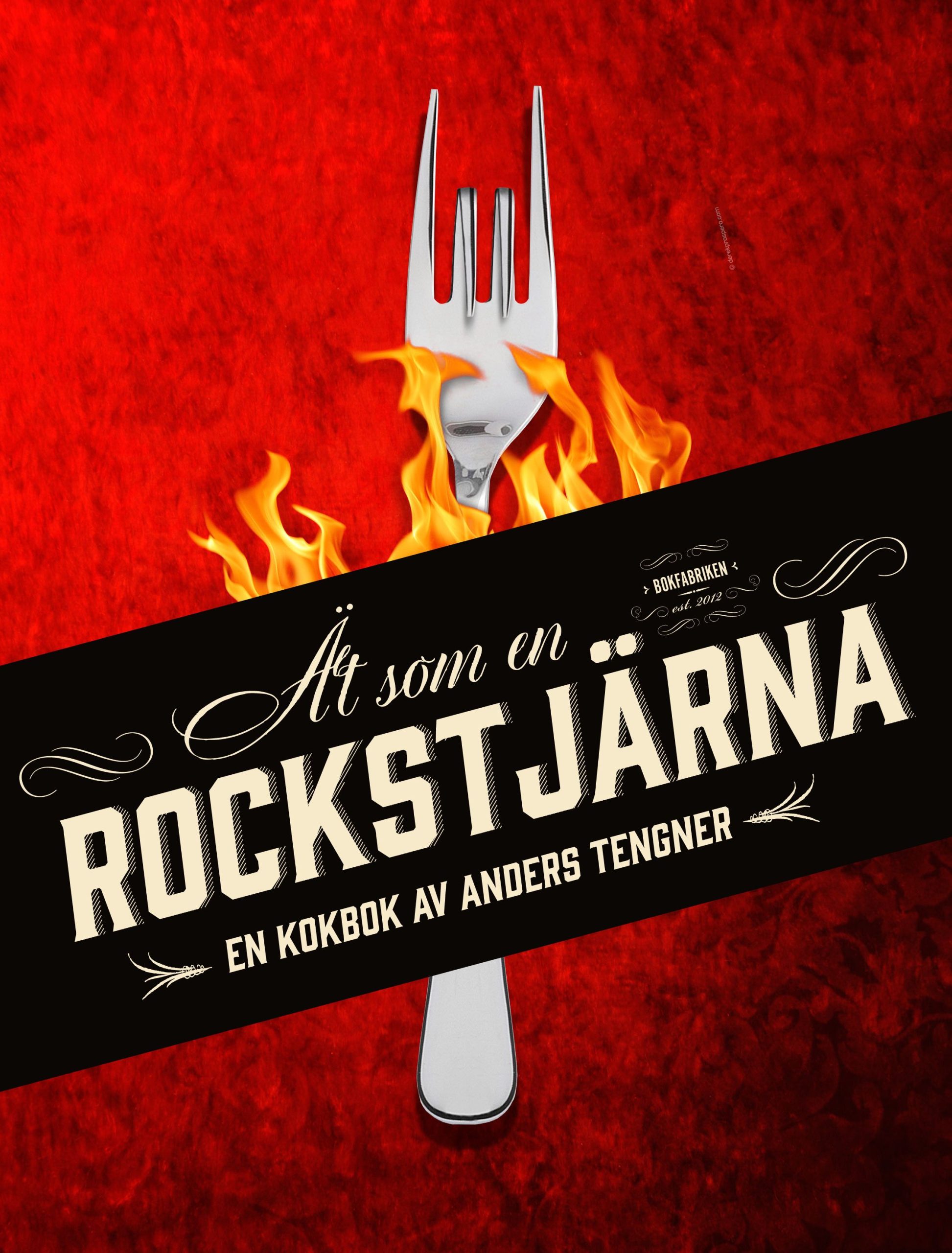Ät som en rockstjärna Anders Tengner