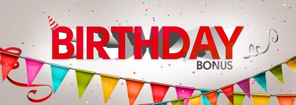 What is a birthday bonus, and how do casinos distribute them?