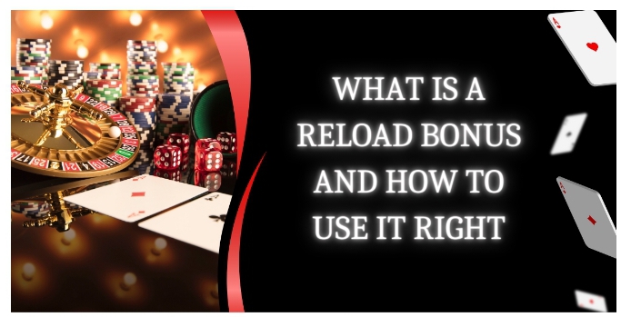What is the difference between a match bonus and a reload bonus?