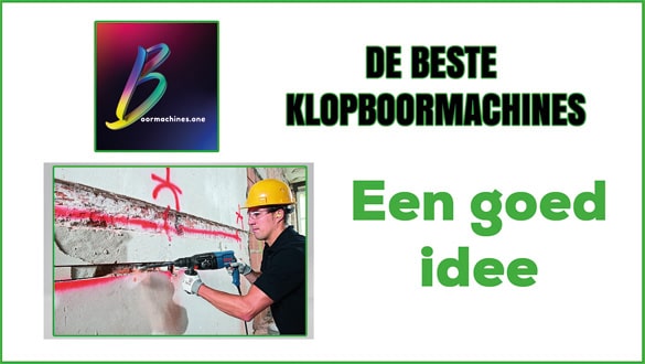 De beste klopboormachines. Deze tool is de meest verkochte onder alle Soorten boormachines.