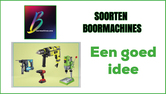 Soorten boormachines voor de klusser in huis.