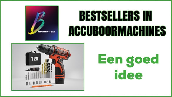 Bestsellers in Accuboormachines