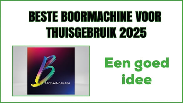 Beste boormachine voor thuisgebruik 2025