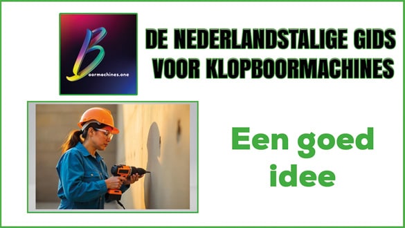 De Nederlandstalige gids voor klopboormachines