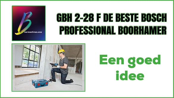 GBH 2-28 F De Beste Bosch Professional boorhamer