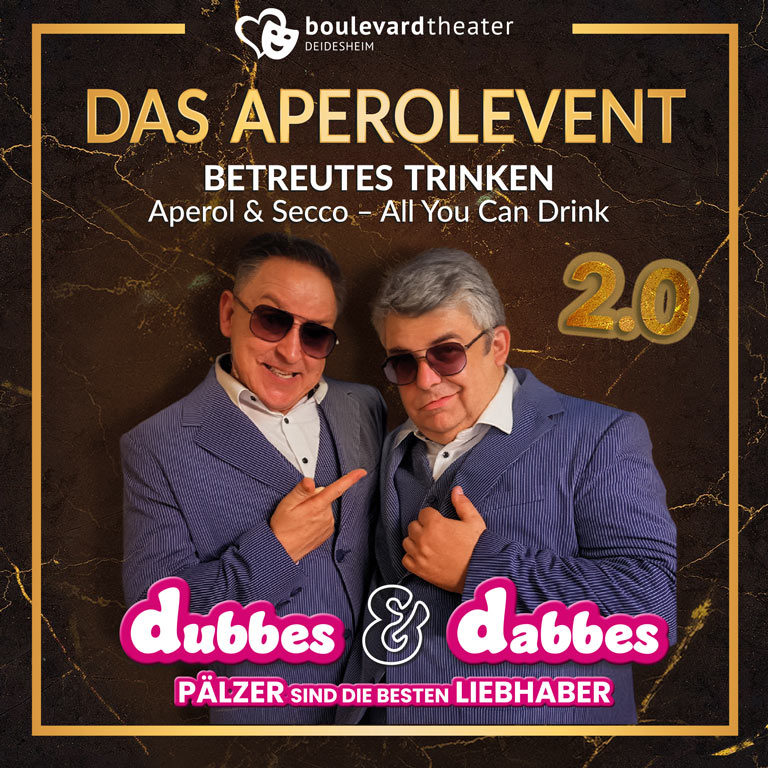 Aperolevent 2.0 mit Dubbes & Dabbes und All You Can Drink (Sekt, Secco, Aperol