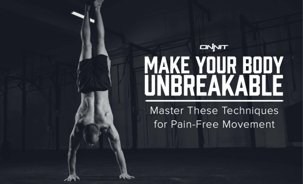 make your body unbreakable