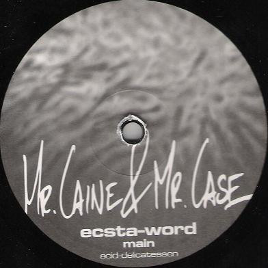 Mr. Caine & Mr. Case - Ecsta-Word - 12", EP
