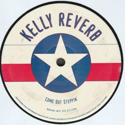 Kelly Reverb - That's What I'm Used To Hearin' / Come Out Steppin' - 12"