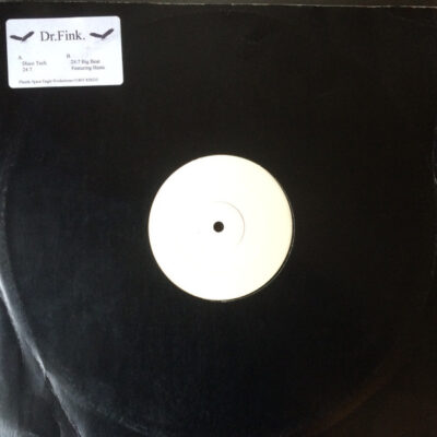 Dr Fink - Disco Tech / 24:7 / 24:7 Big Beat Featuring Haste - 12", W/Lbl