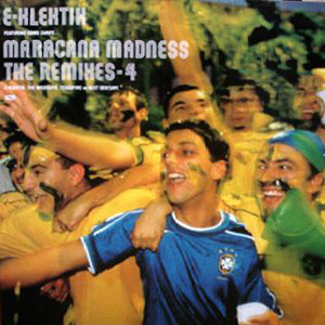 E-Klektik - Maracana Madness Remixes Part 4 of 4 - 12"