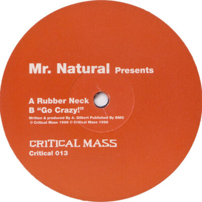 Mr. Natural - Rubber Neck / "Go Crazy!" - 12"