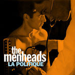 The Menheads - La Politique - 12"