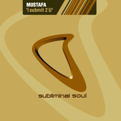Mustafa - I Submit 2 U - 12"