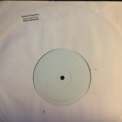 Sussex Overdrive - Dance Hall King - 10", S/Sided, W/Lbl
