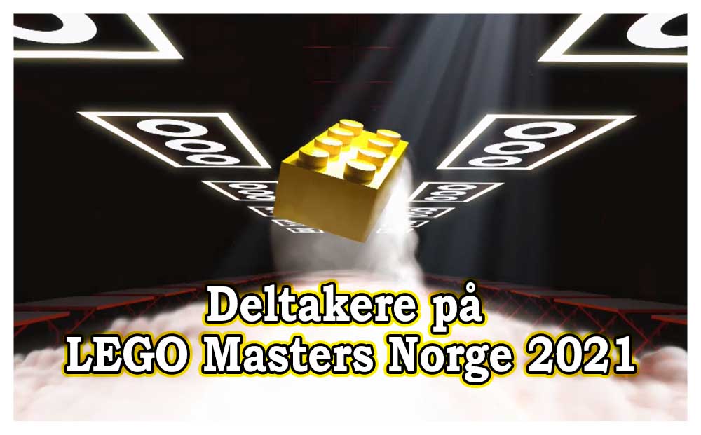 Deltakere på LEGO Masters Norge 2021