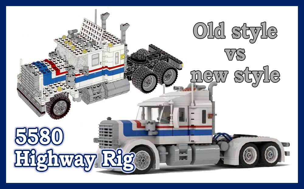 Model Team: 5580 Highway Rig “Old vs new” » BrikkeFrue.no