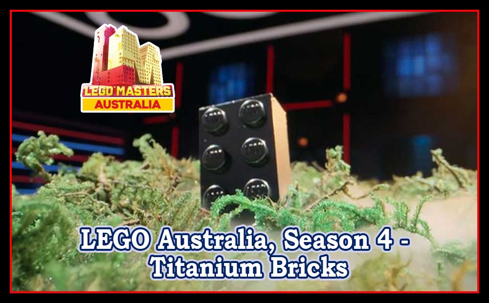 LEGO Australia, sesong 4 – Titanium klossen