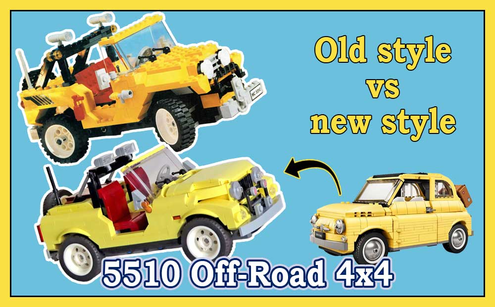 Model Team: 5510 Off-Road 4×4  “Old vs new”