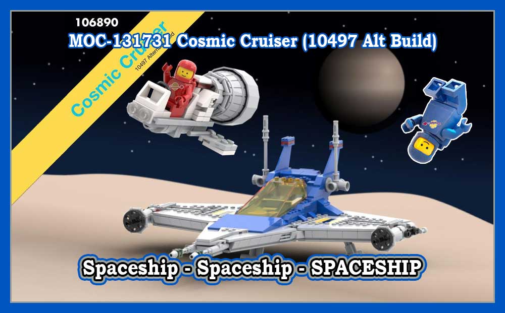 MOC-131731 Cosmic Cruiser (10497 Alt Build)