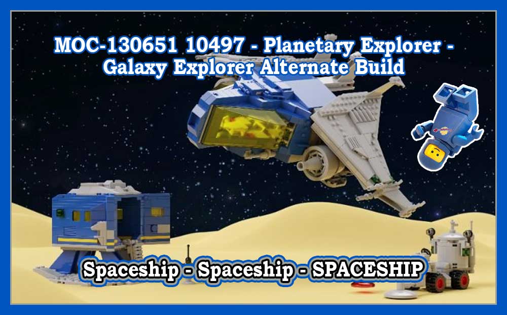 Moc 130651 10497 Planetary Explorer Galaxy Explorer Alternate Build Brikkefrue No