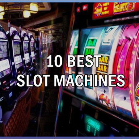 What Slot Machine Is Best To Play?