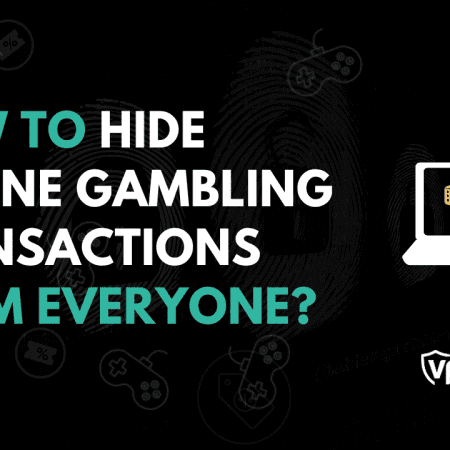 How To Hide Gambling Transactions?