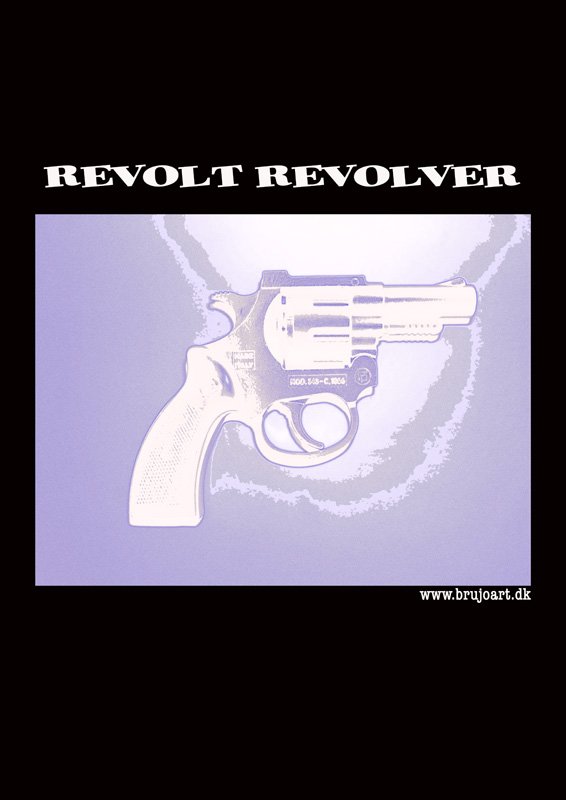 Revolt Revolver # 4 Revolt Revolver # 4