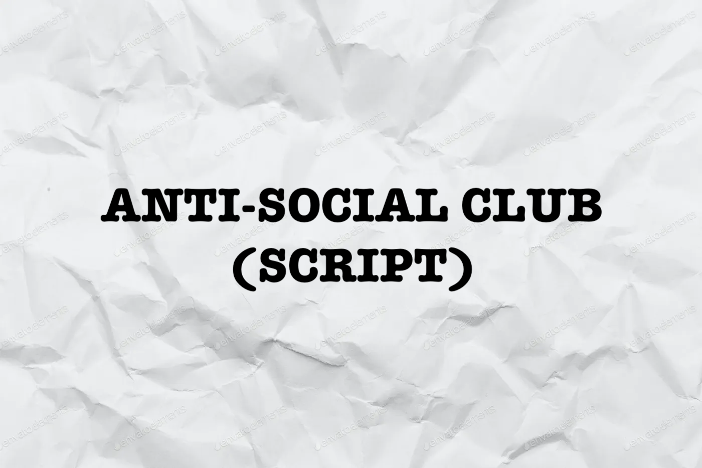 Anti-Social Club (Script)