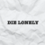 Die Lonely