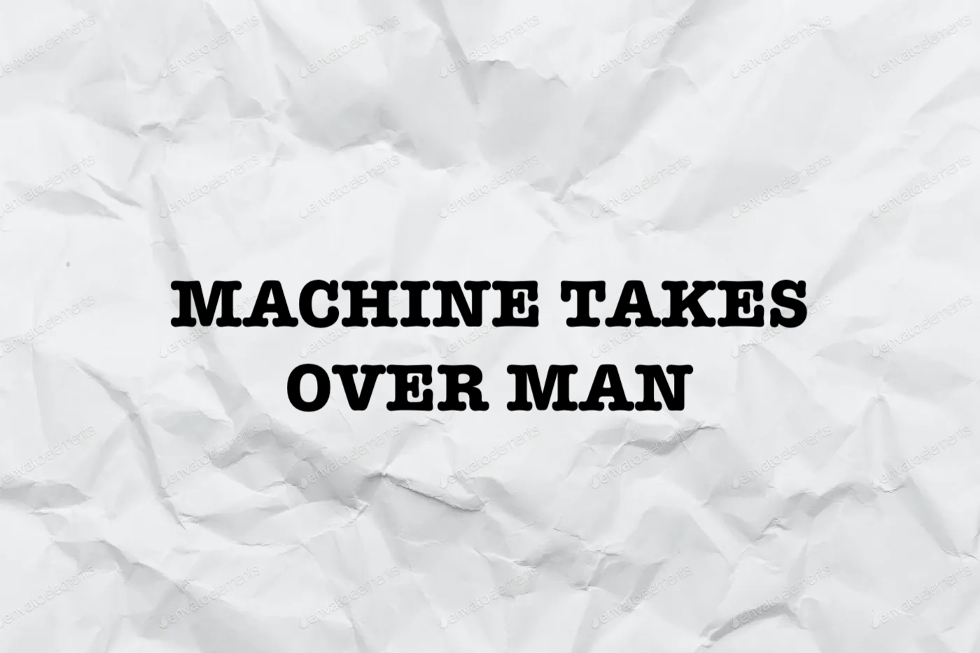 Machine takes over man
