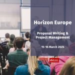 TRAINING | Proposal Writing and Project Management for EU Horizon Europe Program | 15-16 March 2024