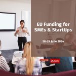 TRAINING | EU Funding Opportunities for SMEs and Start Ups: Project Design and Management | 28-29 June 2024